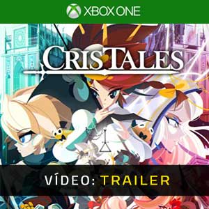 Cris Tales Xbox One Atrelado de vídeo