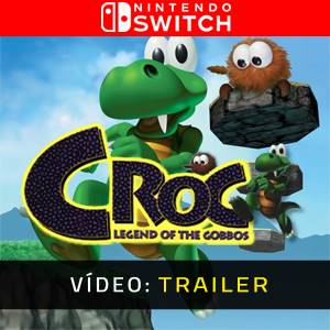Croc: Legend of the Gobbos Nintendo Switch - Trailer de Vídeo