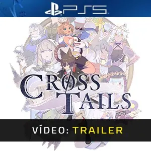 Cross Tails PS5 Trailer de Vídeo