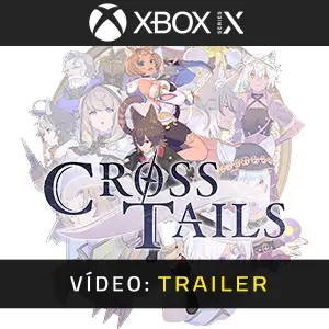 Cross Tails Xbox Series Trailer de Vídeo