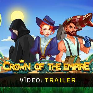 Crown Of The Empire - Trailer
