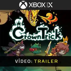 Crown Trick Xbox Series - Trailer de Vídeo