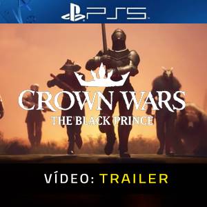 Crown Wars The Black Prince PS5 - Trailer