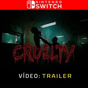 CRUELTY Nintendo Switch - Trailer de Vídeo