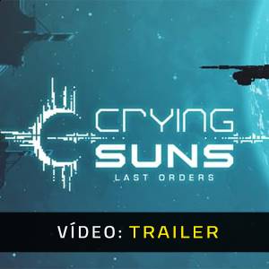 Crying Suns - Trailer