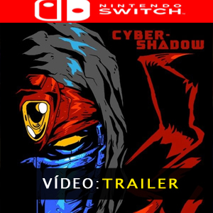 Cyber Shadow Nintendo Switch Atrelado de vídeo