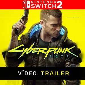 Cyberpunk 2077 Nintendo Switch 2 - Trailer