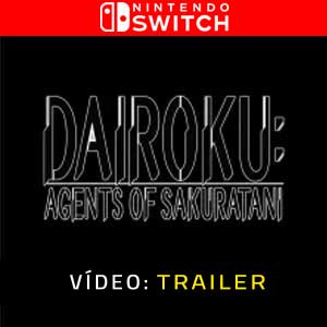 Dairoku Agents of Sakuratani - Atrelado