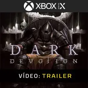 Dark Devotion Xbox Series - Trailer de Vídeo