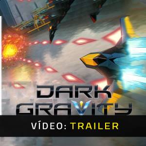 Dark Gravity - Trailer