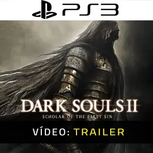Dark Souls 2 Scholar Of The First Sin Trailer de Vídeo