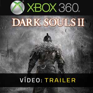 Dark Souls 2 Trailer de Vídeo