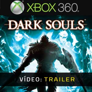 Dark Souls Trailer de Vídeo