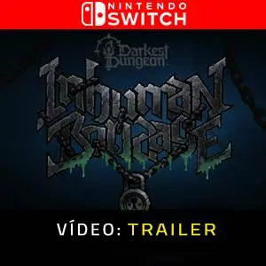 Darkest Dungeon II: Inhuman Bondage Nintendo Switch - Trailer de Vídeo
