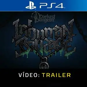 Darkest Dungeon II: Inhuman Bondage PS4 - Trailer de Vídeo