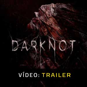 DarKnot - Atrelado de Vídeo
