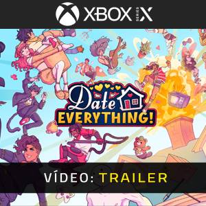 Date Everything! Xbox Series X - Trailer de Vídeo