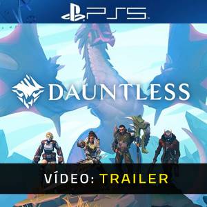 Dauntless PS5 - Trailer