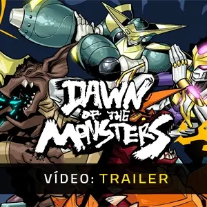 Dawn of the Monsters - Trailer