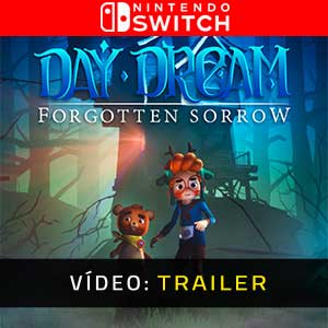 Daydream Forgotten Sorrow Nintendo Switch- Atrelado de Vídeo