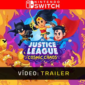 DC’s Justice League Cosmic Chaos Nintendo Switch Atrelado De Vídeo