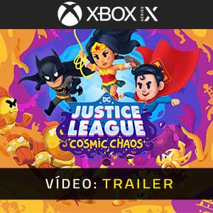DC’s Justice League Cosmic Chaos Xbox Series Atrelado De Vídeo