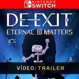 DE-EXIT Eternal Matters Nintendo Switch- Atrelado de Vídeo