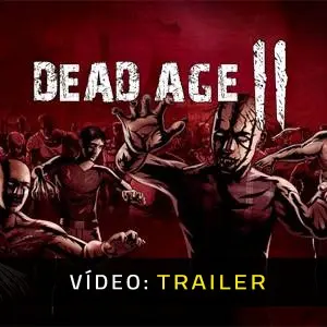 Dead Age 2 - Trailer do vídeo