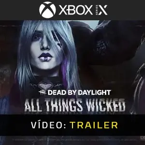Dead by Daylight All Things Wicked Chapter Xbox Series - Trailer
