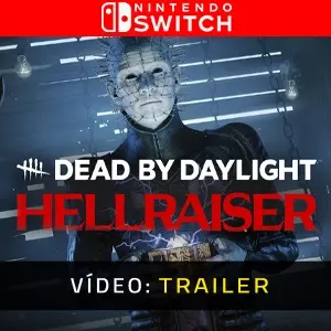 Dead by Daylight Hellraiser Nintendo Switch - Trailer do Vídeo