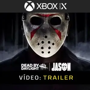 Dead by Daylight Jason Xbox Series - Trailer do Vídeo