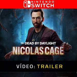 Dead by Daylight Nicolas Cage - Trailer de Vídeo