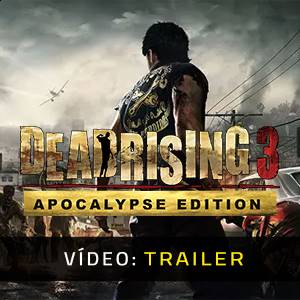 Dead Rising 3 Apocalypse Edition Trailer de vídeo