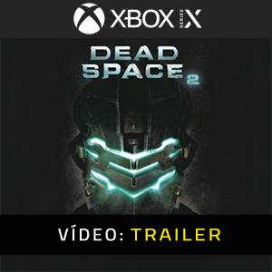 Dead Space 2 Xbox Series - Trailer do Vídeo