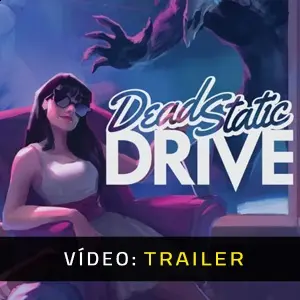 Dead Static Drive - Trailer do Vídeo