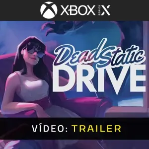 Dead Static Drive Xbox Series - Trailer do Vídeo