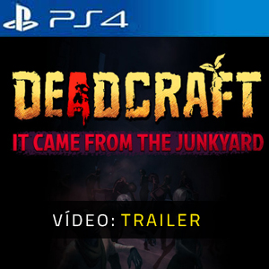 DEADCRAFT It Came From the Junkyard PS4 - Trailer de vídeo