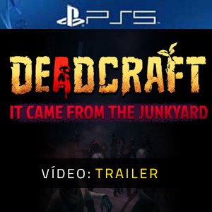 DEADCRAFT It Came From the Junkyard PS5 - Trailer de vídeo