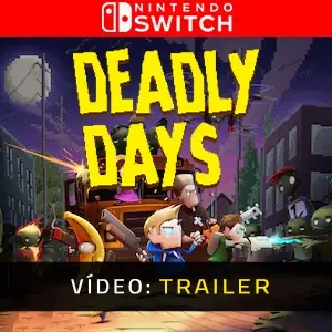 Deadly Days Nintendo Switch - Trailer do Vídeo