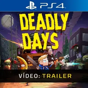 Deadly Days PS4 - Trailer do Vídeo