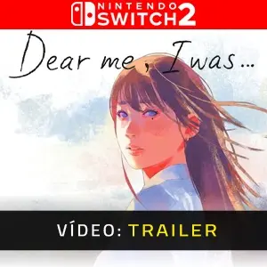 Dear me, I was Nintendo Switch 2 - Trailer