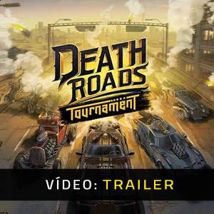 Death Roads Tournament Trailer de Vídeo