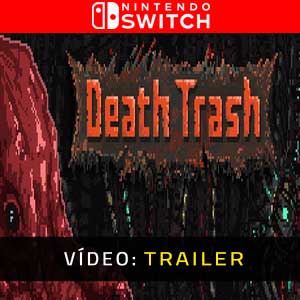 Death Trash Nintendo Switch Video Trailer