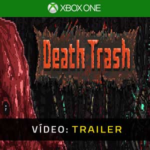 Death Trash Xbox One Atrelado De Vídeo