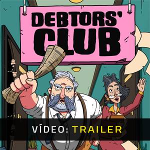 Debtors’ Club - Trailer