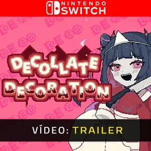 Decollate Decoration Nintendo Switch - Trailer de Vídeo