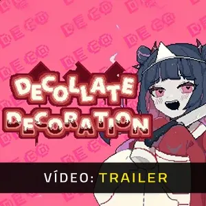 Decollate Decoration - Trailer de Vídeo