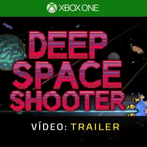 Deep Space Shooter Xbox One - Trailer de Vídeo