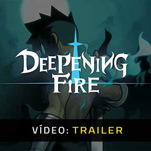 Deepening Fire - Atrelado de vídeo