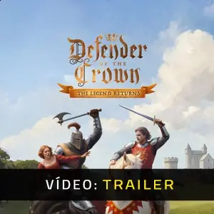 Defender of the Crown: The Legend Returns - Trailer